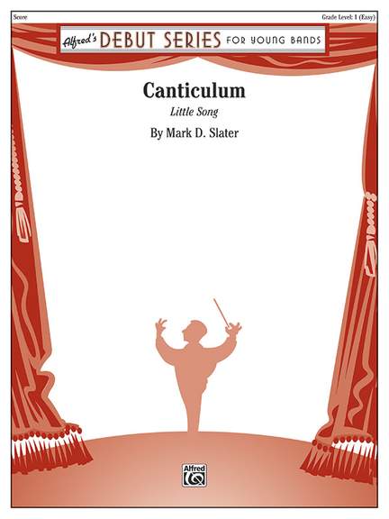 Mark D. Slater: Canticulum