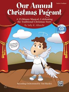 Sally K. Albrecht: Our Annual Christmas Pageant
