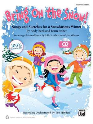 Sally K. Albrecht/Jay Althouse/Andy Beck/Brian Fisher: Bring On the Snow!