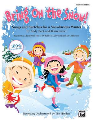 Sally K. Albrecht/Jay Althouse/Andy Beck/Brian Fisher: Bring On the Snow!