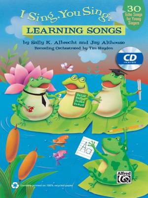 Sally K. Albrecht/Jay Althouse: I Sing, You Sing: Learning Songs