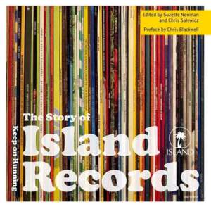 The Story of Island Records: Keep on Running