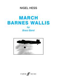 Nigel Hess: March Barnes Wallis