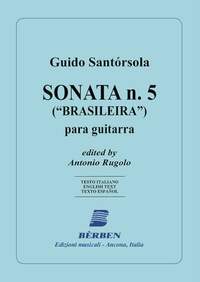 Guido Santorsola: Sonata N. 5 (Brasileira)