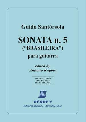 Guido Santorsola: Sonata N. 5 (Brasileira)