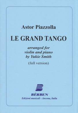 Astor Piazzolla: Le Grand Tango
