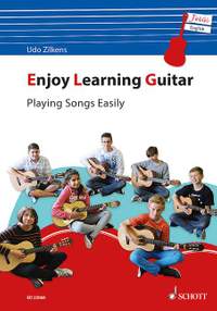 Zilkens, U: Enjoy Learning Guitar - Playing Songs Easily