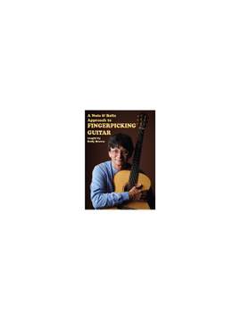 A Nuts & Bolts Approach To Fingerpicking Guitar