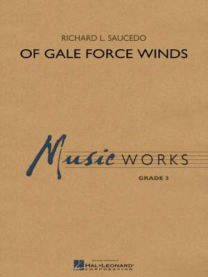 Richard L. Saucedo: Of Gale Force Winds