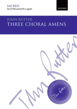 Rutter, John: Three Choral Amens