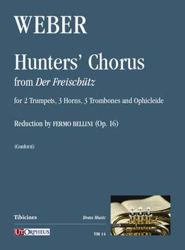 Weber, C M v: Hunters Chorus from Der Freischutz
