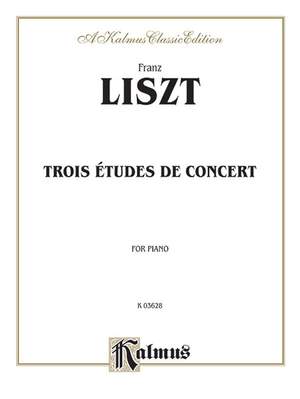 Franz Liszt: Trois Etudes de Concert