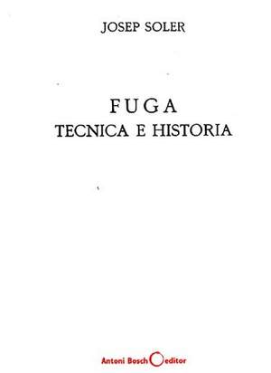 Soler Fuga Tecnica Historia Span