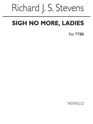 Stevens Sigh No More Ladies Ttbb