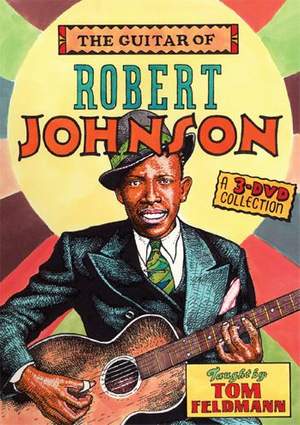 Johnson Robert Guitar (Feldman) 3dvd