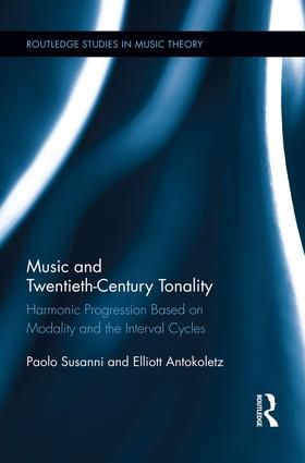 Music and Twentieth-Century Tonality: Harmonic Progression Based on Modality and the Interval Cycles