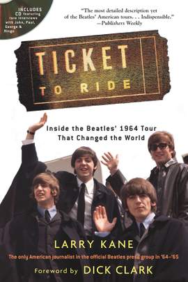 Ticket to Ride: Inside the Beatles' 1964 Tour That Changed the World