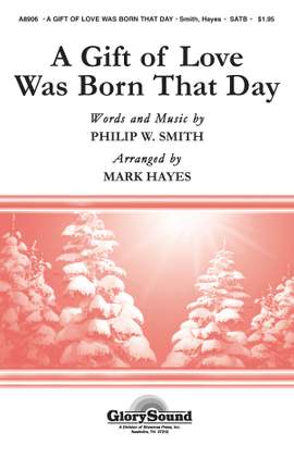 Philip Smith: A Gift of Love Was Born That Day