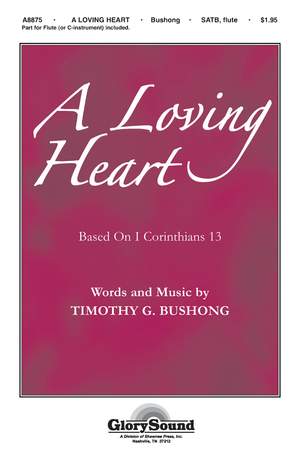 Timothy Bushong: A Loving Heart