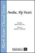 Isaac Watts_James E. Clemens: Awake, My Heart