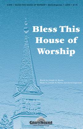 David Angerman_Joseph M. Martin: Bless This House of Worship