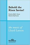 Joseph M. Martin_Lloyd Larson: Behold the Risen Savior