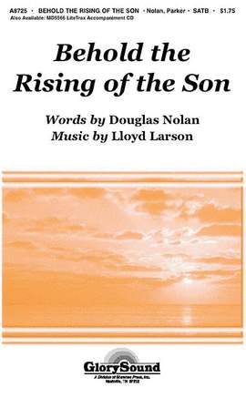 Douglas Nolan_Lloyd Larson: Behold the Rising of the Son