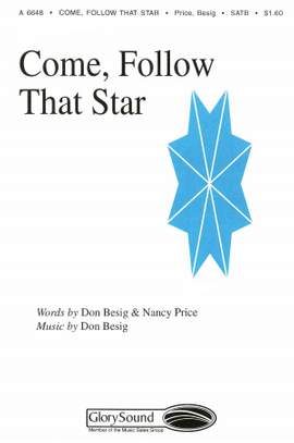 Don Besig_Nancy Price: Come, Follow That Star (from The Wondrous Story)