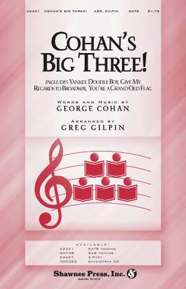 George M. Cohan: Cohan's Big Three!