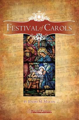 Joseph M. Martin: Festival of Carols