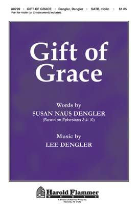 Lee Dengler: Gift of Grace