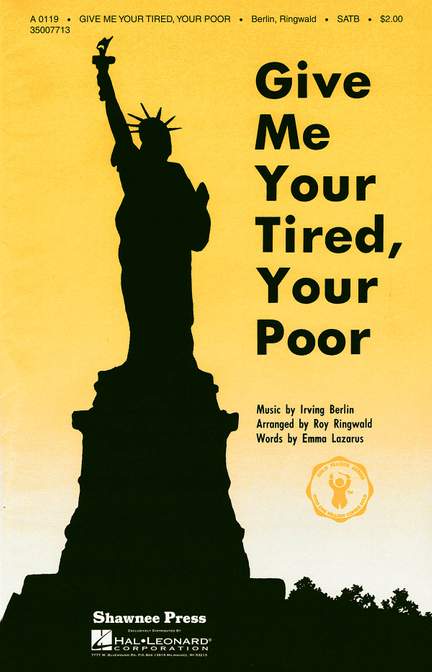 Irving Berlin: Give Me Your Tired, Your Poor