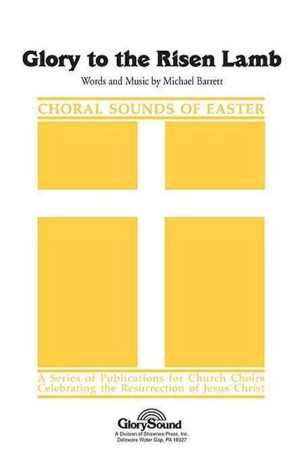 Michael Barrett: Glory to the Risen Lamb