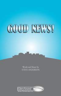 Steve Anderson: Good News!
