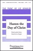 John Parker_Lee Dengler: Hasten the Day of Christ