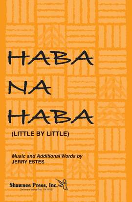 Jerry Estes: Haba Na Haba (Little by Little) 2-Part
