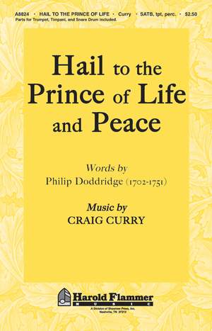 Craig Curry: Hail to the Prince of Life and Peace