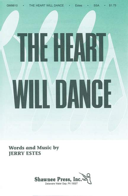 Jerry&#x20;Estes&#x3A;&#x20;The&#x20;Heart&#x20;Will&#x20;Dance