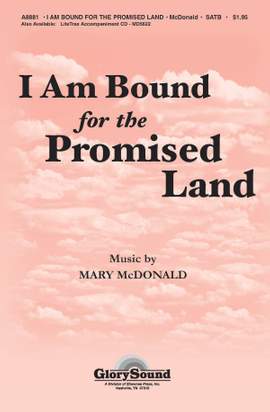 I Am Bound for the Promised Land