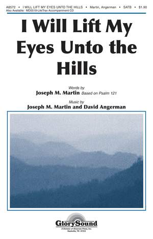 David Angerman_Joseph M. Martin: I Will Lift My Eyes Unto the Hills