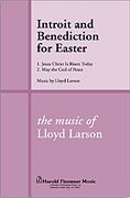 Lloyd Larson: Introit and Benediction for Easter