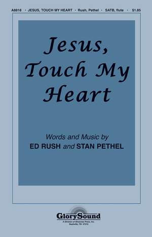 Jesus, Touch My Heart