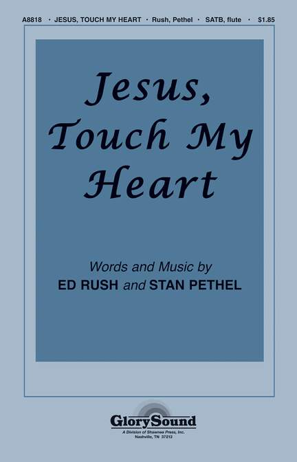 Jesus, Touch My Heart