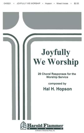Joyfully We Worship