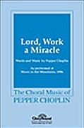 Pepper Choplin: Lord, Work a Miracle