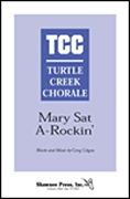 Greg Gilpin: Mary Sat A-Rockin'