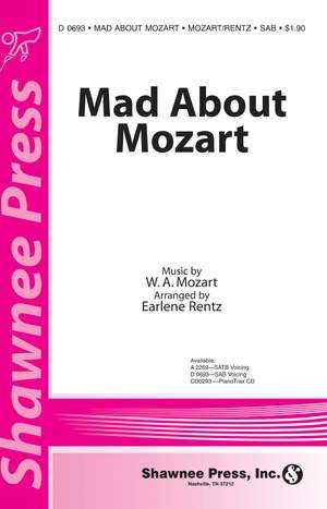 Wolfgang Amadeus Mozart: Mad About Mozart
