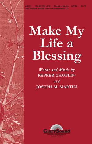 Joseph M. Martin_Pepper Choplin: Make My Life a Blessing