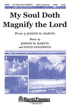 David Angerman_Joseph M. Martin: My Soul Doth Magnify the Lord