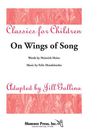 Felix Mendelssohn Bartholdy: On Wings of Song